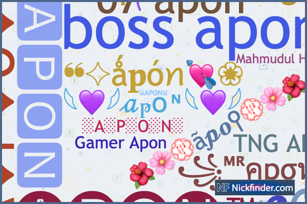 Nicknames for Apon: ꧁༒คpσห༒꧂, ꧁🅐🅟🅞🅝™→╰‿╯, 乂
