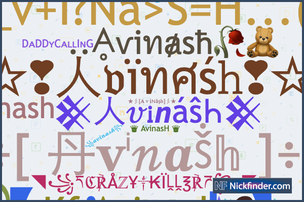Nicknames for Avinash: ꧁ᴳᵒᵈ 