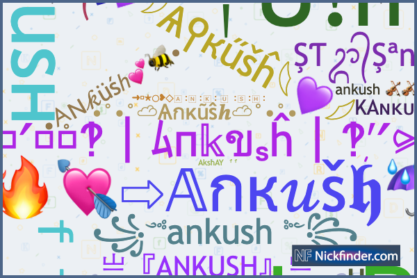 Nicknames for Ankush: Aɴᴋᴜsʜ ᶠᶠ, Aɴᴋᴜꜱʜ ᶠᶠ, Aɴκusнㅤᶠᶠ, Aɴᴋᴜꜱʜ‖ꜰꜰ‖, Ꭺɴᴋᴜ ...