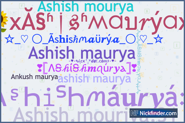 Nicknames for Ashishmaurya: Ashish maurya, Chahat maurya, Ashish मौर्या ...