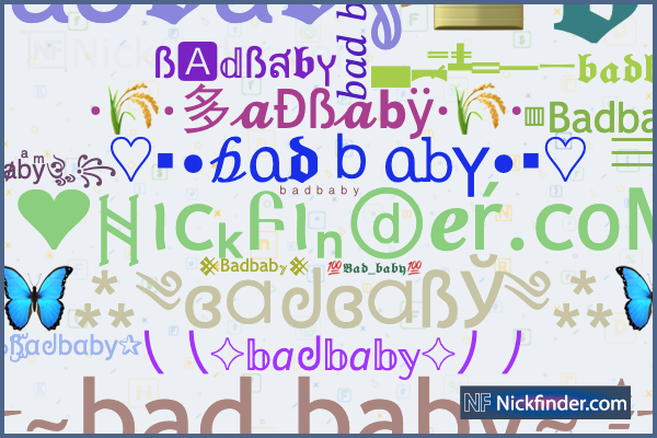 Nama panggilan dan nama gaya untuk Badbaby - Nickfinder.com