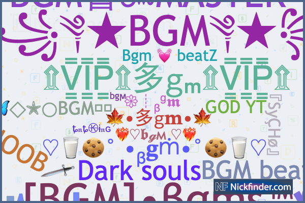 Nicknames for Bgm: 『sɪʟᴇɴᴛ』⇁ᴋɪʟʟᴇʀ, ♛𓆩₭Ї₦Ǥ⟿ß𓆪