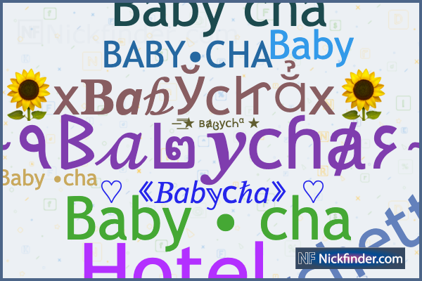 Nicknames for Babycha Baby cha BABY CHA Hotel Baby cha Baby