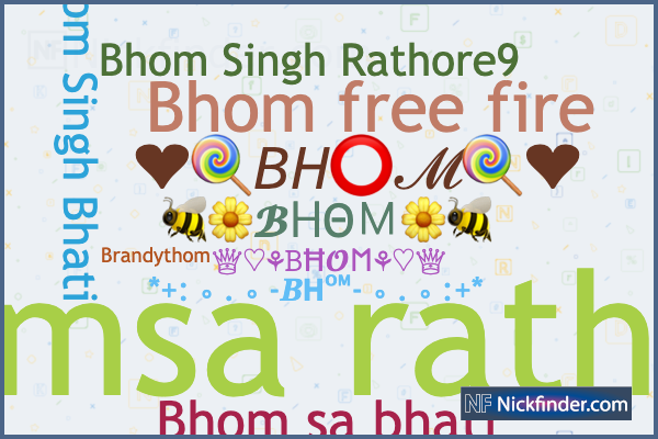 Nicknames for BHOM: Bhomsa rathore, Bhom free fire