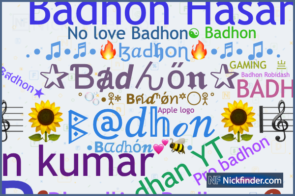 Nicknames for Badhon: ꧁༒☬Badhon☬༒꧂, ᴮᵈ༒☬Badhon