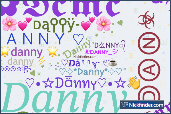 ❤ Nicknames for Danny: D么NNY᭄, ꧁☆†Ðᴀղղץ