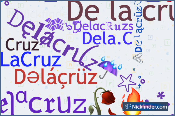 Nicknames for Delacruz el c s DE Z