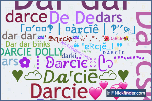 Nicknames for Darcie: Darc, Darce, De De, Doodles, Darcie💕💞