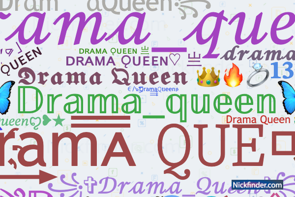 Nicknames for Dramaqueen