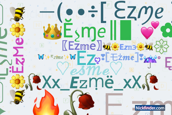 Spitznamen und stilvolle Namen für Ezme - Nickfinder.com