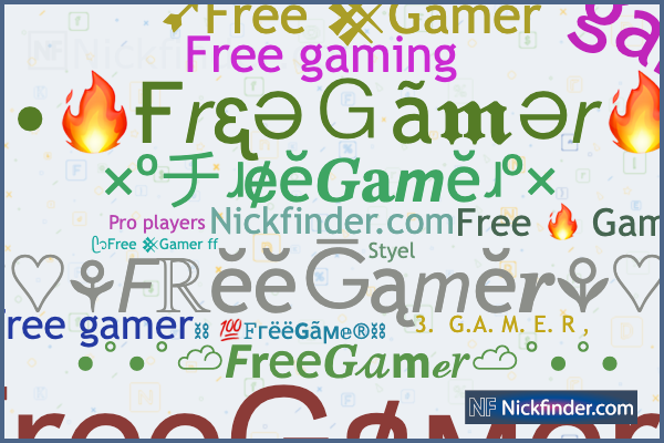 Nicknames for FreeGamer: ﾂFreeǤⱥϻerﾂ, 🇮🇳 free 🔥 Gamer, ❌__ROड़__⚠️, FREE  GAMER, ꧁༺free gamer༻꧂