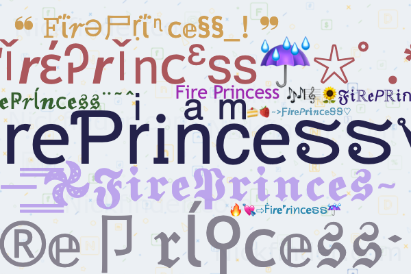Nicknames for Princesa: ✿PʀɪɴᴄᴇSᴀ✿, ᴳᵒᵈＰＲＩＮＣＥＳＡ ϟ