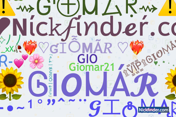 Nicknames and stylish names for GIOMAR - Nickfinder.com