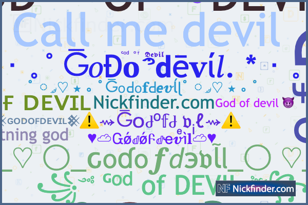 Nicknames for Wolfgod: ❌❌ᙡѺᒪℱ⌁ᴳᵒᵈ一德, 👑Wolf.God👑, ᙡѺᒪℱⒼⓄⒹ❚·══·❚, ᴡʜɪᴛᴇ  ꧁ᙡѺᒪℱ꧂god, ꧁ᙡѺᒪℱ꧂ᴳᵒᵈ一德