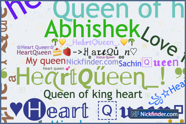 Nicknames for Myqueen: 🔐💖My qůëęñ💖🔐, ꧁༒♛myQueen ♛༒꧂,  ᴹʸQᥙᥱ֟፝ᥱnﮩ٨ـﮩﮩ٨ـ🌱, ｡☆👑Mʏ Qᴜᴇᴇɴ👑, 👑Mʏ Qᴜᴇᴇɴ❤️💍