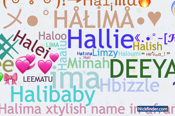 Nicknames and stylish names for Halima - Nickfinder.com