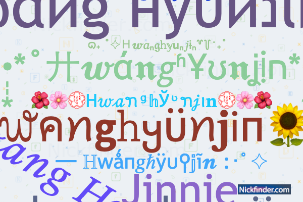 Nicknames and stylish names for Hwanghyunjin - Nickfinder.com