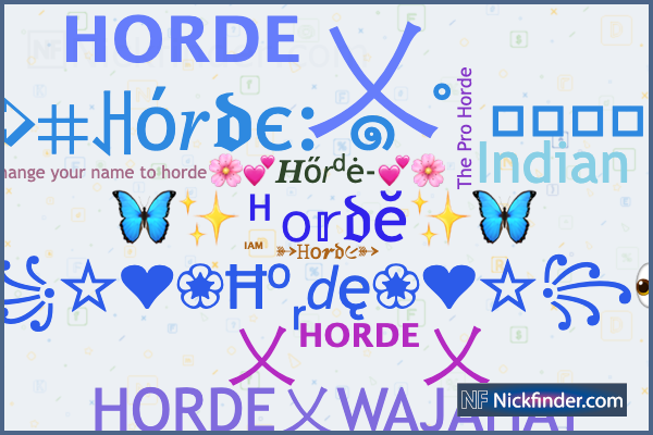 Nicknames for Horde: ᴴᴼᴿᴰᴱ乂, 乂ᴴᴼᴿᴰᴱ乂, HORDE乂WAJAHAT