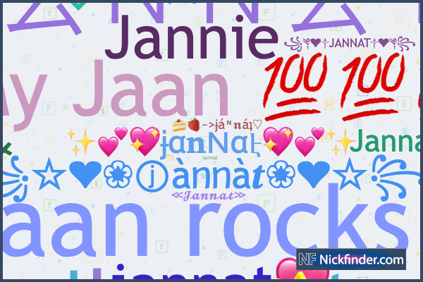Nicknames for Jannat: ꧁༒☬JANNAT☬༒꧂, 🦋⃟🦋𝐉𝐚𝐧𝐧𝐚𝐭