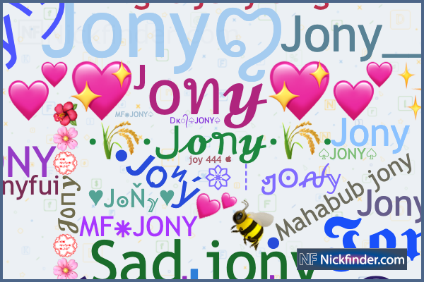 Nicknames for Jony: ꧁•☬JONY☬•꧂, ꧁•༒☬𝕵𝖔𝖓𝖞