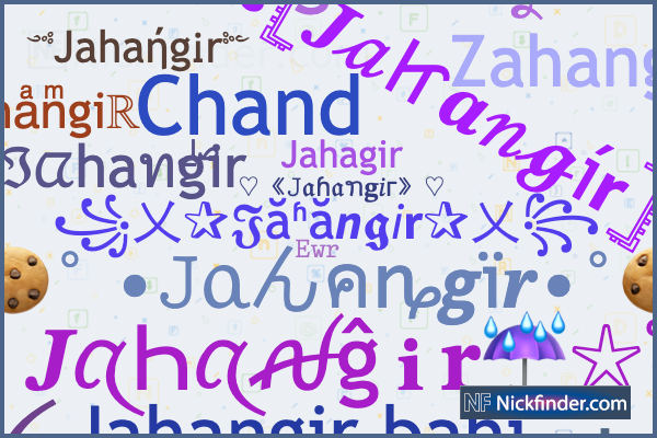 Nicknames for Jahangir: JꫝӇᎪƝGiᏒ➢‌√0𝟕