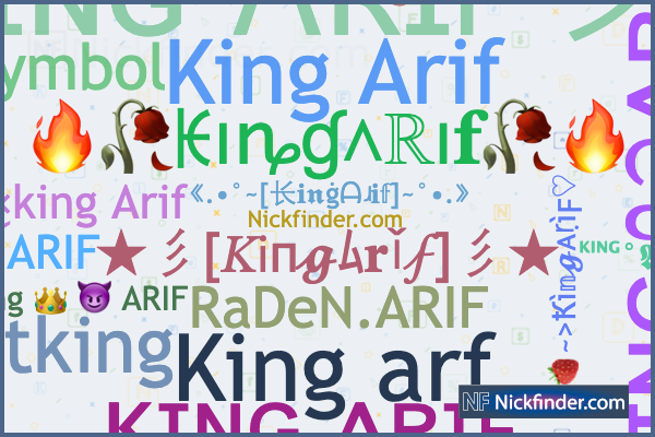 Nicknames and stylish names for KingArif - Nickfinder.com