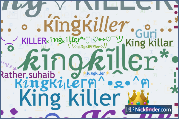 Apodos y nombres elegantes para Kingkiller - Nickfinder.com