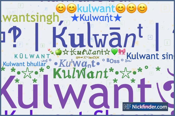 ☺︎ Nicknames for Kulwant: ꧁ঔৣKulwantঔৣ꧂, ☆Kulwαήt