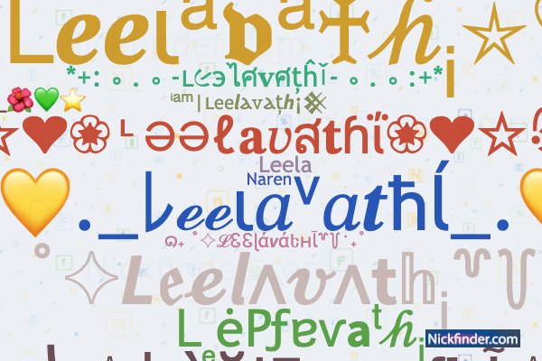 Nicknames and stylish names for Leelavathi - Nickfinder.com