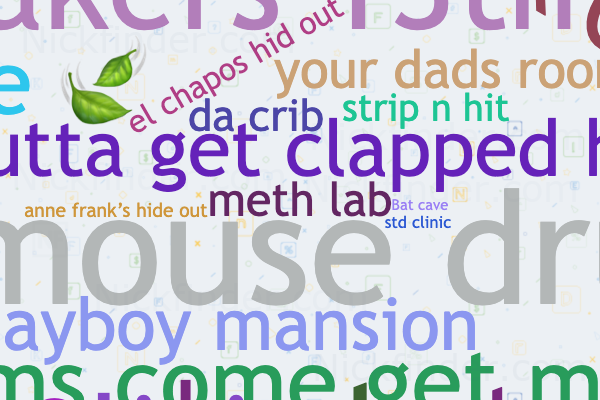 nicknames-for-life360-hoe-hut-slut-hut-strip-club-meth-lab-trap-house