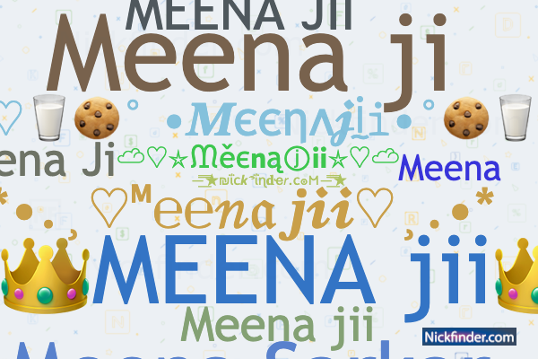 Nicknames for Meenaji: ☆꧁Rᴋ᭄MËÊ₦₳जी꧂☆, ༺MËÊ₦₳जी༻,, ➳ᴹᴿ°᭄,ᴍᴇᴇɴᴀ जी࿐ ☄,  ꧁Rᴋ᭄MËÊ₦₳जी꧂, ➳ᴹᴿ°᭄,ᴍᴇᴇɴᴀ जी࿐
