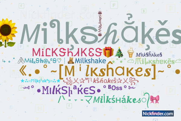 Nicknames and stylish names for Milkshakes - Nickfinder.com