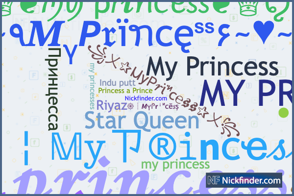 Nicknames for Princesa: ✿PʀɪɴᴄᴇSᴀ✿, ᴳᵒᵈＰＲＩＮＣＥＳＡ ϟ