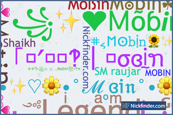 Nicknames for Mobin: ꧁༺ 🄰🅁🄸🄵༻꧂, ༺Leͥgeͣnͫd༻ᴳᵒᵈ, Mobin