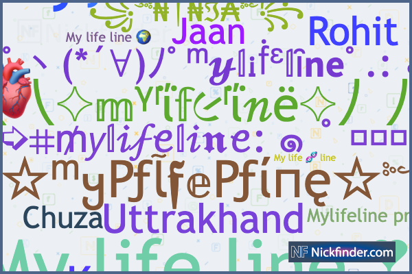 Nicknames for Mylife: ꧁༺♡mylife♡༻꧂, 𝕄𝕪 𝕝𝕚𝕗𝕖 💗💫, 𝑴𝒚 𝒍𝒊𝒇𝒆 💕🧸,  ꧁༺♡mylife♡༻꧂✨❤️💍, 𝒎𝒚𝒍𝒊𝒇𝒆💗