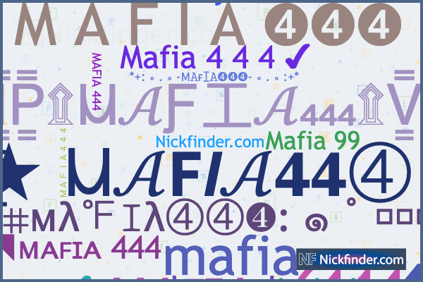 Никнеймы для MAFIA444: ꧁ Ꮇᴀꜰɪᴀ ♤444, MAFIA 444