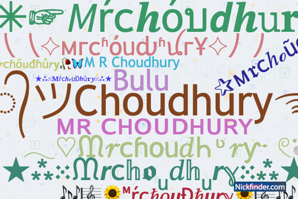 Nicknames for Mrchoudhury: Mʀ᭄ツChoudhury࿐, ᴍʀ Nicknames for Mrchoudhury: Mʀ᭄ツChoudhury࿐, ᴍʀ