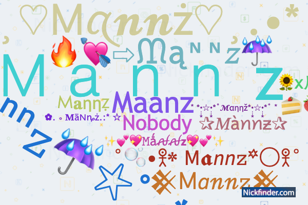 Nama panggilan untuk Mannz: 『M A N N Z 』, ᴍᴀɴɴ