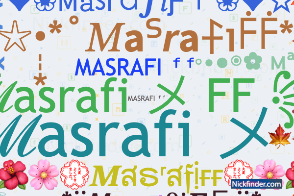 Nicknames for MasrafiFF: ꧁ℳasrafi メ FF꧂, ꧁ℳasrafi メ FF