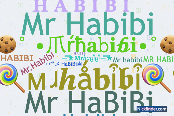 Nicknames for Mrhabibi: ➳ᴹᴿメ HaBiBi亗, 亗Mr乛HABIBI亥
