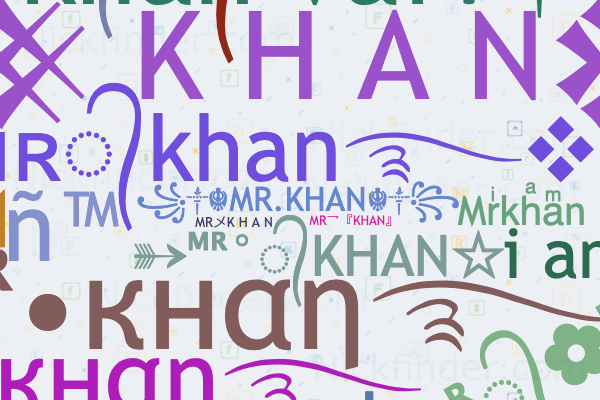 nicknames-for-mrkhan-mr-khan-khan-khan