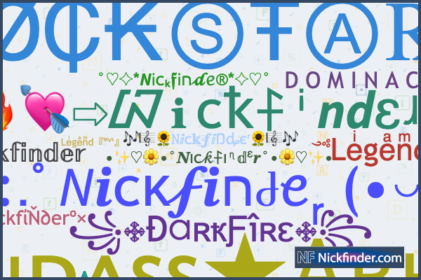 Nicknames and stylish names for Nickfinder - Nickfinder.com