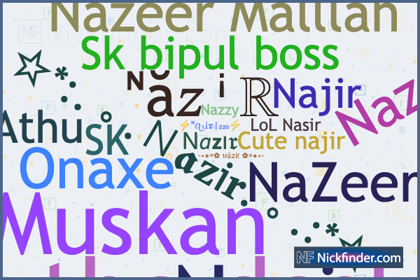 Nicknames for Nazir: ࿐✰NᗩᏃᎥƦ