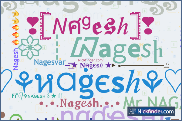 Soprannomi e nomi di stile per Nagesh - Nickfinder.com