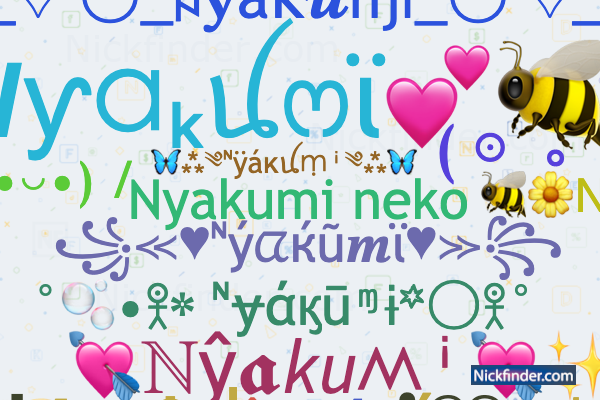 Nyakumiのニックネーム: Nyakumi neko