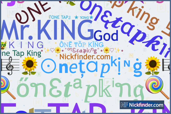 Nicknames for Onetap: Oɴᴇܔᴛᴀᴘㅤ ➁, 【﻿亗ｏｎｅ Ｔａｐ亗】, 亗Oɴᴇ ✓ᴛᴀᴘ 亗, ꧁༒︎ᴏɴᴇ ᴛᴀᴘ  ♕︎𝑘𝑖𝑛𝑔, ☆ Oɴᴇ ᴛᴀᴘ ☆