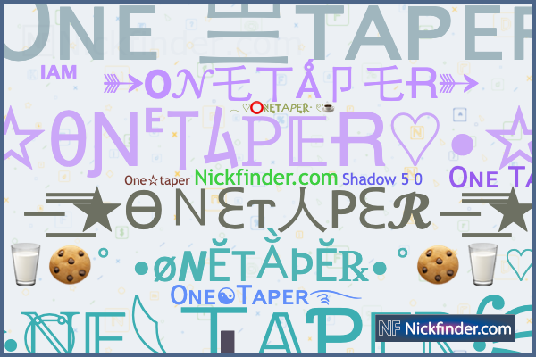 Nicknames for Onetap: Oɴᴇܔᴛᴀᴘㅤ ➁, 【﻿亗ｏｎｅ Ｔａｐ亗】, 亗Oɴᴇ ✓ᴛᴀᴘ 亗, ꧁༒︎ᴏɴᴇ ᴛᴀᴘ  ♕︎𝑘𝑖𝑛𝑔, ☆ Oɴᴇ ᴛᴀᴘ ☆