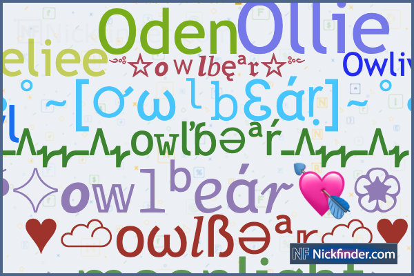 Nicknames for Owlbear: Oden, Ollie, ★彡⁣𝑜𝓌𝓁𝒷𝑒𝒶𝓇彡★, Owelett, moonlight