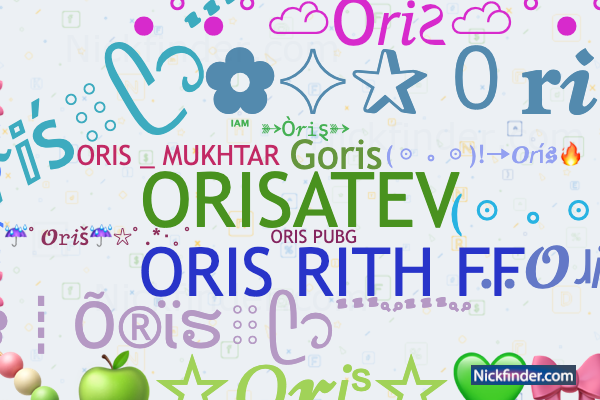 Nicknames for Oris is ORISATEV ORIS PUBG ORIS Pabitra