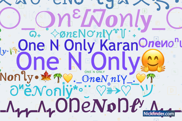 Nicknames for OneNonly: ONE n ONLY, ONE N ONLY, One N Only🤗, One